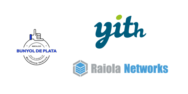 Gracias Raiola Networks y Yith patrocinadores Bunyol de Plata de la WordCamp Valencia 2023
