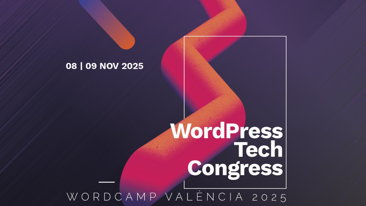 Bienvenidos a
WordPress 
Tech Congress: WordCamp Valencia 2025.