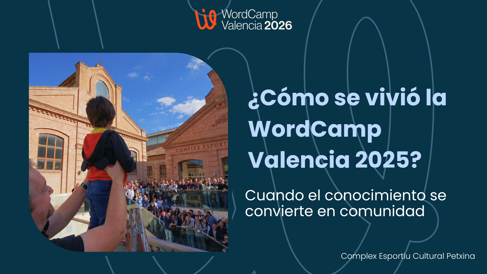 como se vivió la wordcamp valencia imagen destacaa del blog